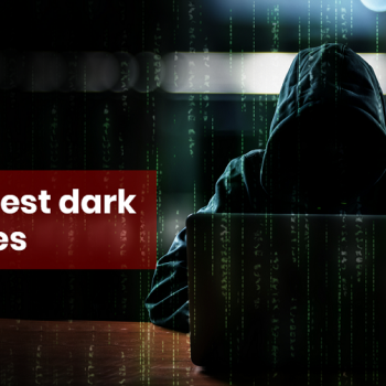 Les 10 meilleurs sites internet du Dark Web que vous devez visiter !