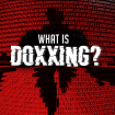 Qu’est-ce que le doxxing et comment s’en protéger ?
