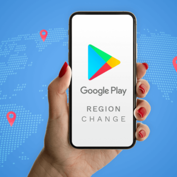 Comment changer sa localisation sur le Play Store de Google